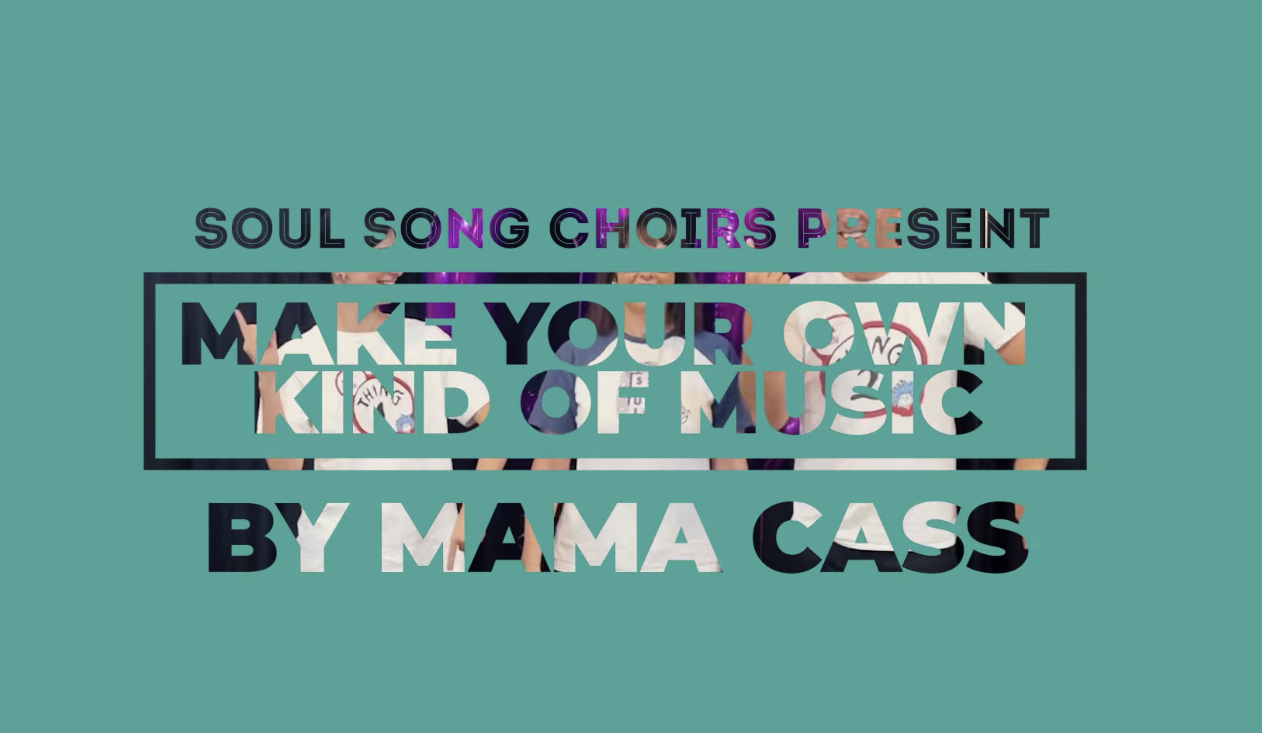 Make Your Own Kind of Music - 100th Virtual Choir video!!!